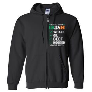 How To Speak Irish Funny Full Zip Hoodie