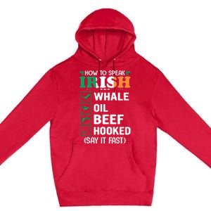 How To Speak Irish Funny Premium Pullover Hoodie