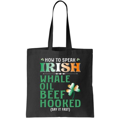 How To Speak Irish Whale Oil Beef Hooked Bag