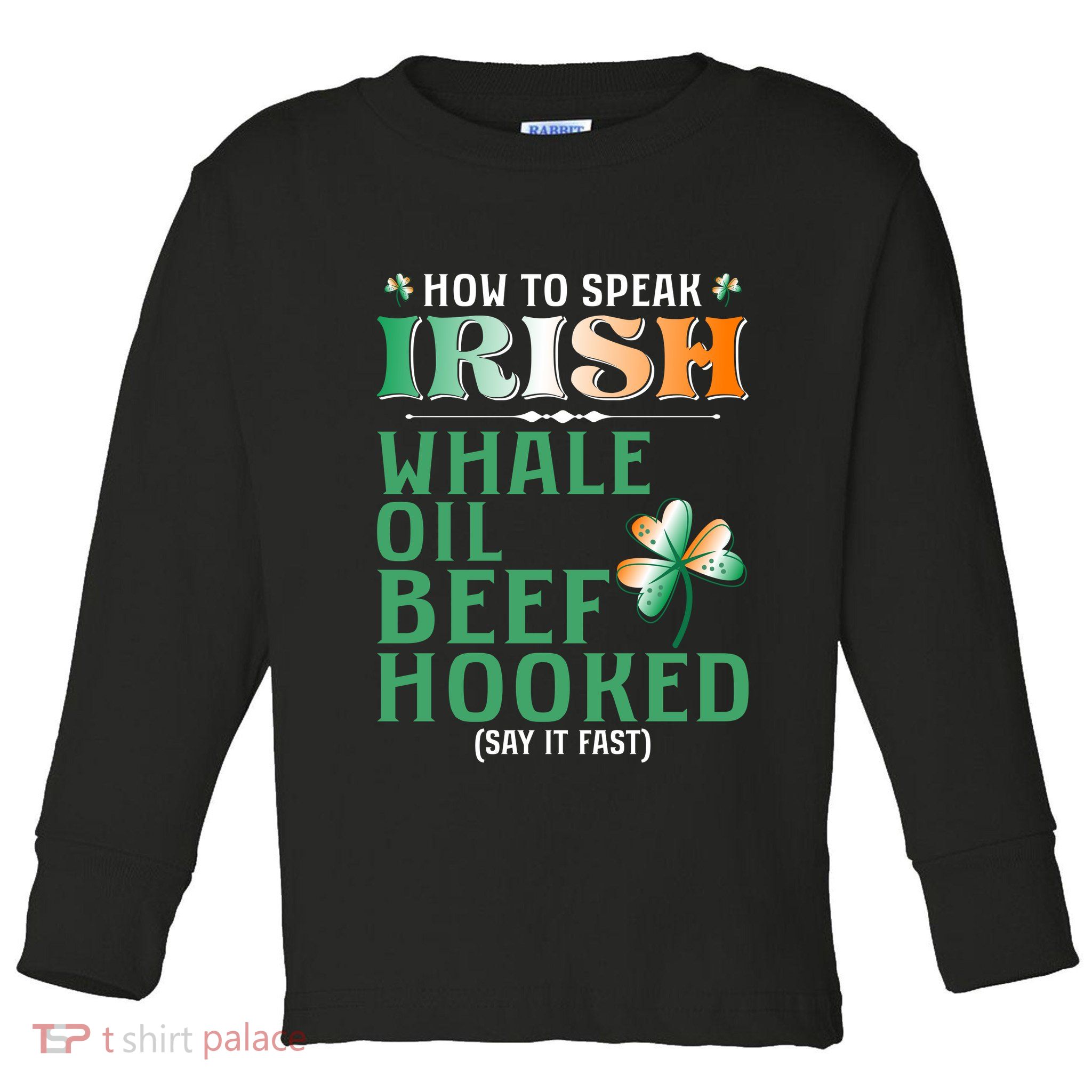 How To Speak Irish Whale Oil Beef Hooked Toddler Long Sleeve Shirt