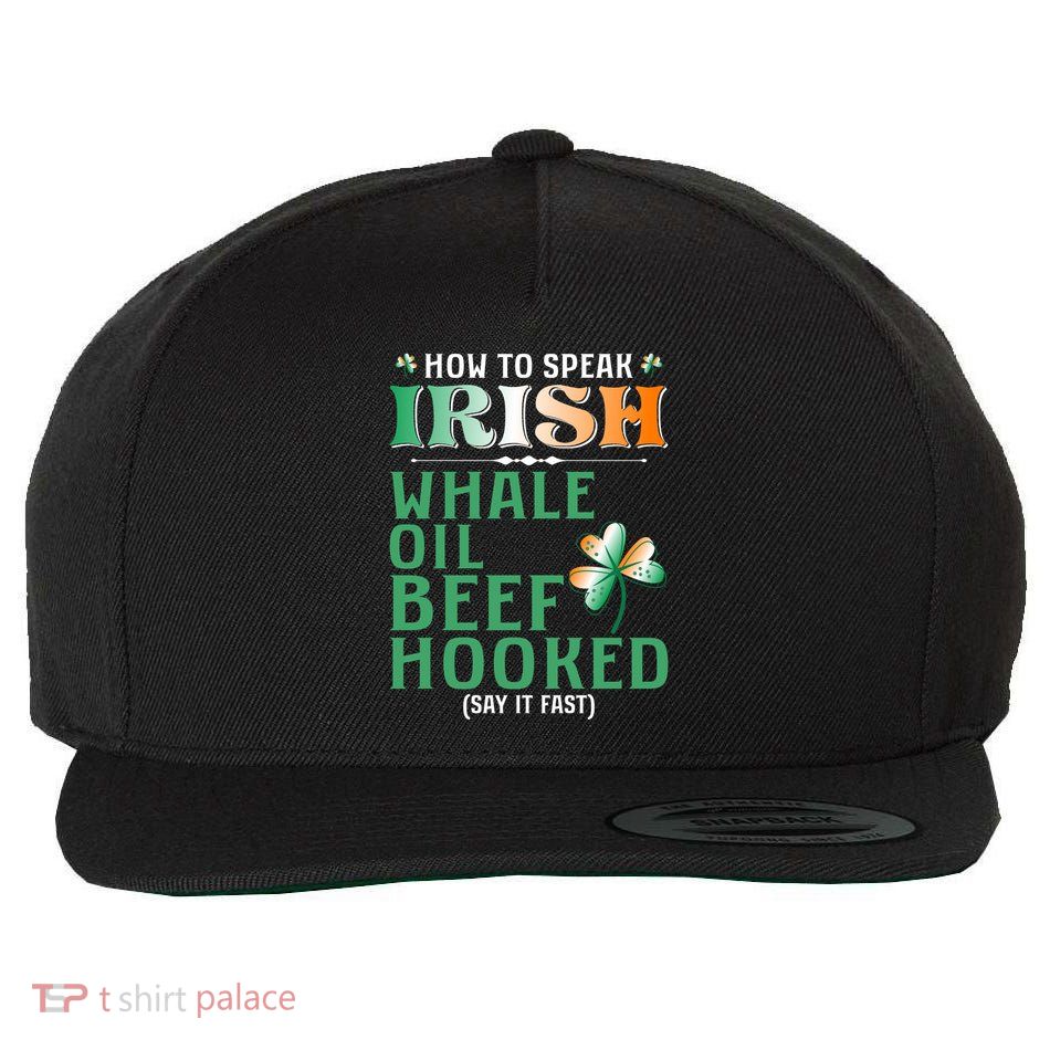 How To Speak Irish Whale Oil Beef Hooked Wool Snapback Cap