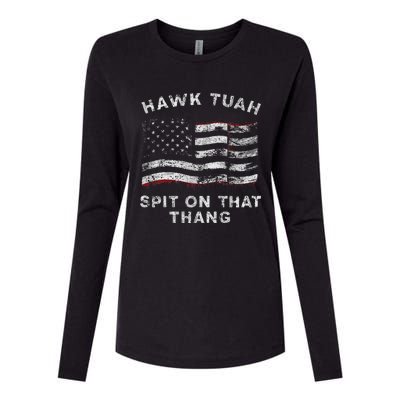 Hawk Tush Spit On That Thang Viral Election Parody Womens Cotton Relaxed Long Sleeve T-Shirt