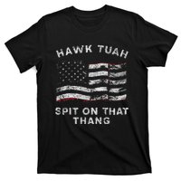 Hawk Tush Spit On That Thang Viral Election Parody T-Shirt