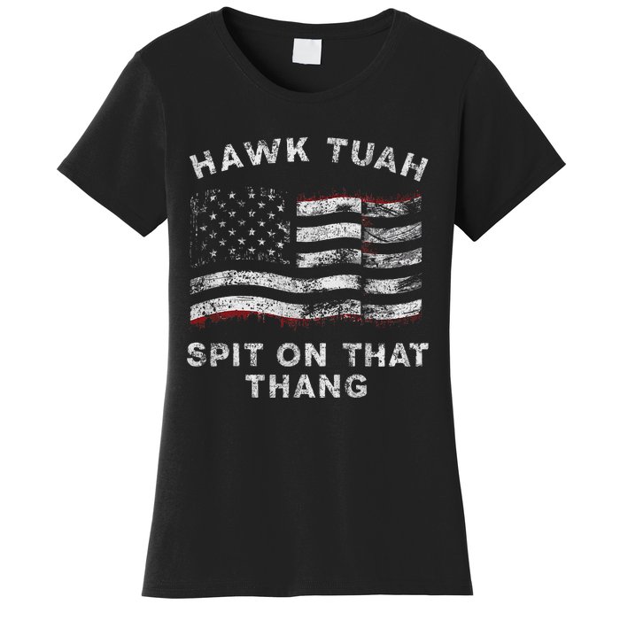 Hawk Tush Spit On That Thang Viral Election Parody Women's T-Shirt