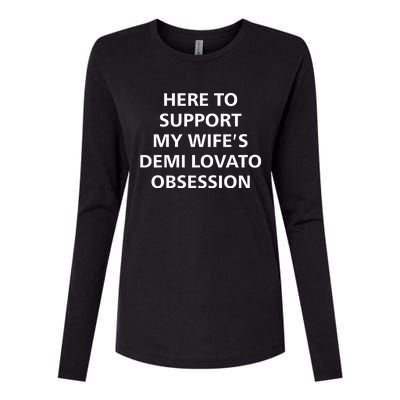 Here To Support My WifeS Demi Lovato Obsession Womens Cotton Relaxed Long Sleeve T-Shirt