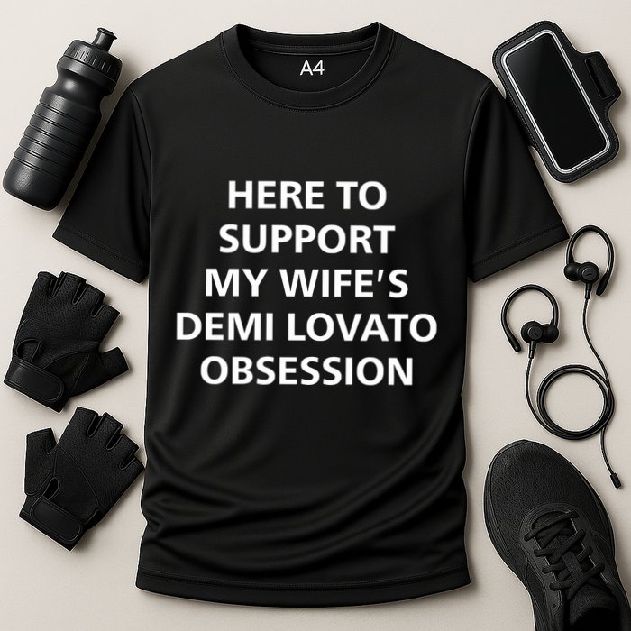 Here To Support My WifeS Demi Lovato Obsession Cooling Performance Crew T-Shirt