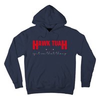 Hawk Tuah Spit On That Thang Hawk Tua Funny Meme Hoodie