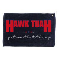 Hawk Tuah Spit On That Thang Hawk Tua Funny Meme Grommeted Golf Towel