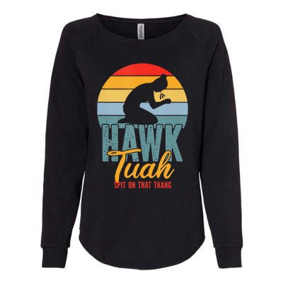 Hawk Tuah Spit On That Thang Meme Womens California Wash Sweatshirt