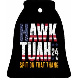 Hawk Tush Spit On That Thang Viral Election Parody Ceramic Bell Ornament