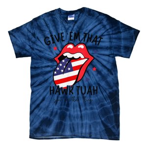 Hawk Tuah Spit On That Thang Tie-Dye T-Shirt