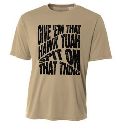 Hawk Tuah Spit On That Thing Hawk Tua Funny Meme Cooling Performance Crew T-Shirt