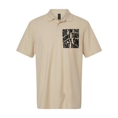 Hawk Tuah Spit On That Thing Hawk Tua Funny Meme Softstyle Adult Sport Polo