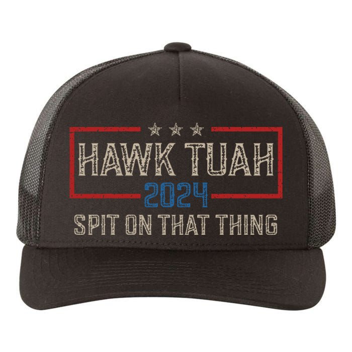 Hawk Tush Spit On That Thing 2024 Parody Election Hawk Tuah Girl Yupoong Adult 5-Panel Trucker Hat