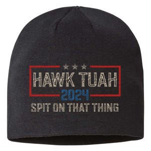 Hawk Tush Spit On That Thing 2024 Parody Election Hawk Tuah Girl Sustainable Beanie