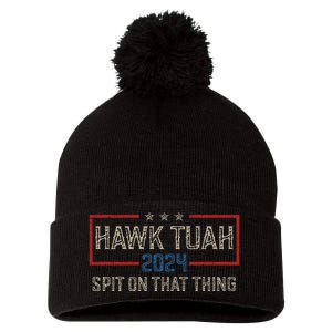 Hawk Tush Spit On That Thing 2024 Parody Election Hawk Tuah Girl Pom Pom 12in Knit Beanie