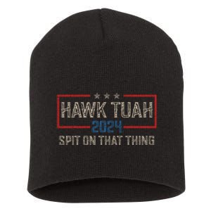 Hawk Tush Spit On That Thing 2024 Parody Election Hawk Tuah Girl Short Acrylic Beanie