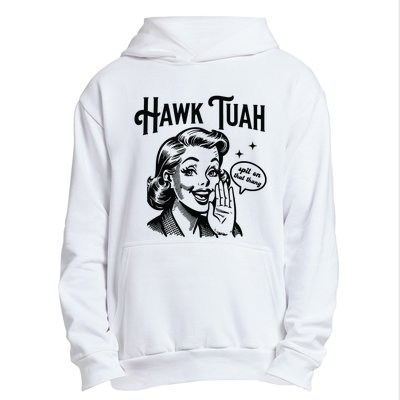 Hawk Tuah Spit On That Thang Urban Pullover Hoodie