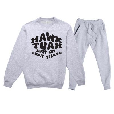 Hawk Tuah Spit On That Thang 2024 Premium Crewneck Sweatsuit Set