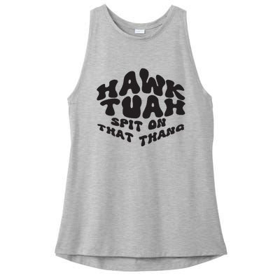 Hawk Tuah Spit On That Thang 2024 Ladies PosiCharge Tri-Blend Wicking Tank