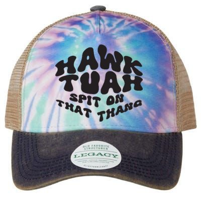 Hawk Tuah Spit On That Thang 2024 Legacy Tie Dye Trucker Hat