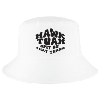 Hawk Tuah Spit On That Thang 2024 Cool Comfort Performance Bucket Hat