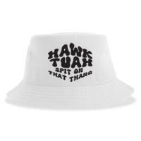 Hawk Tuah Spit On That Thang 2024 Sustainable Bucket Hat