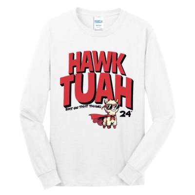 Hawk Tuah Spit On That Thang 2024 Tall Long Sleeve T-Shirt