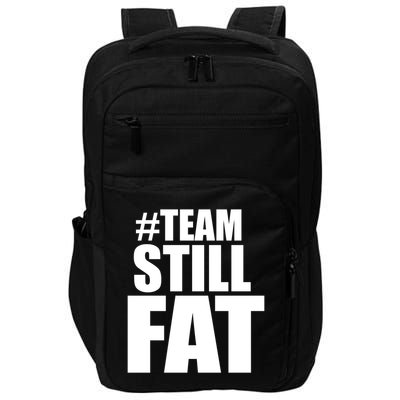 Hashtag Team Still Fat Impact Tech Backpack