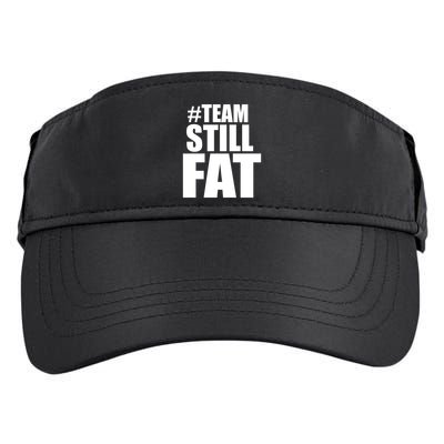 Hashtag Team Still Fat Adult Drive Performance Visor