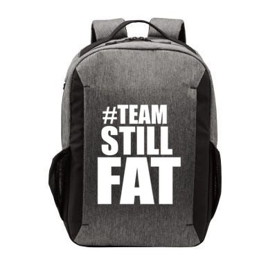 Hashtag Team Still Fat Vector Backpack