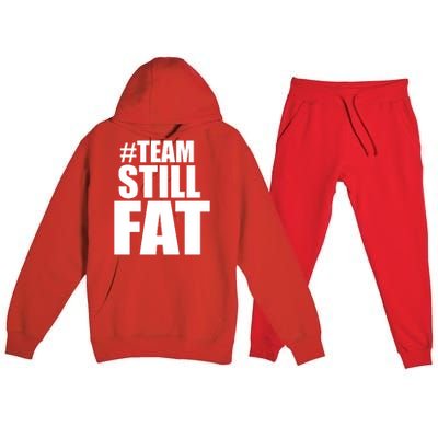 Hashtag Team Still Fat Premium Hooded Sweatsuit Set