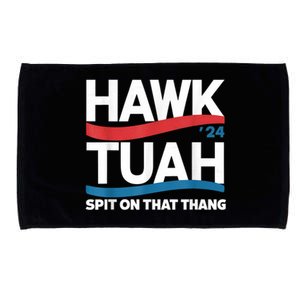 Hawk Tush Spit On That Thing Presidential Candidate Parody Microfiber Hand Towel