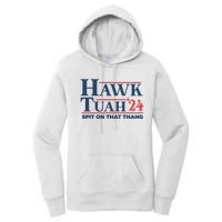 Hawk Tuah Spit On That Thang Funny Women's Pullover Hoodie