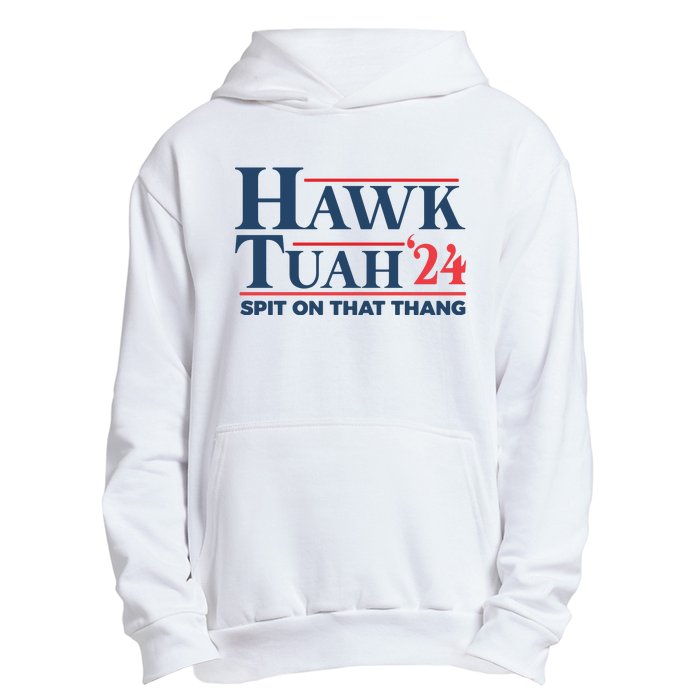 Hawk Tuah Spit On That Thang Funny Urban Pullover Hoodie