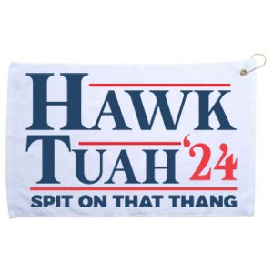 Hawk Tuah Spit On That Thang Funny Grommeted Golf Towel