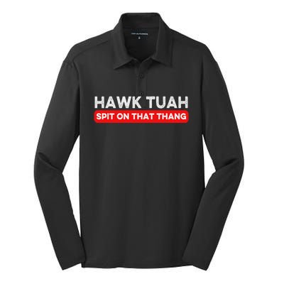 Hawk Tuah Spit On That Thang Hawk Thua Hawk Tua Silk Touch Performance Long Sleeve Polo