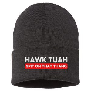 Hawk Tuah Spit On That Thang Hawk Thua Hawk Tua Sustainable Knit Beanie