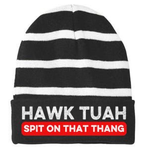 Hawk Tuah Spit On That Thang Hawk Thua Hawk Tua Striped Beanie with Solid Band