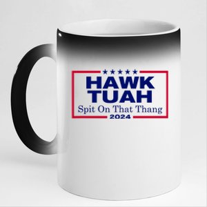 Hawk Tush Spit On That Thang Funny 2024 Election 11oz Black Color Changing Mug