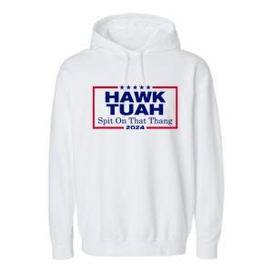 Hawk Tush Spit On That Thang Funny 2024 Election Garment-Dyed Fleece Hoodie