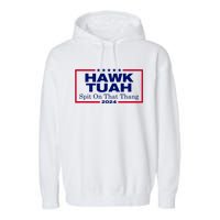 Hawk Tush Spit On That Thang Funny 2024 Election Garment-Dyed Fleece Hoodie