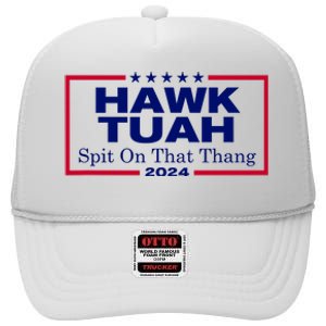 Hawk Tush Spit On That Thang Funny 2024 Election High Crown Mesh Back Trucker Hat