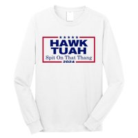 Hawk Tush Spit On That Thang Funny 2024 Election Long Sleeve Shirt