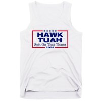 Hawk Tush Spit On That Thang Funny 2024 Election Tank Top