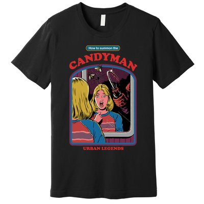 How To Summon The Candy Man Premium T-Shirt