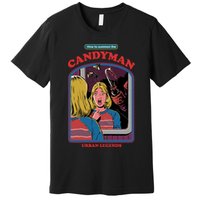 How To Summon The Candy Man Premium T-Shirt