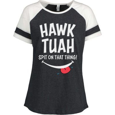 Hawk Tuah... Spit On That Thing Enza Ladies Jersey Colorblock Tee