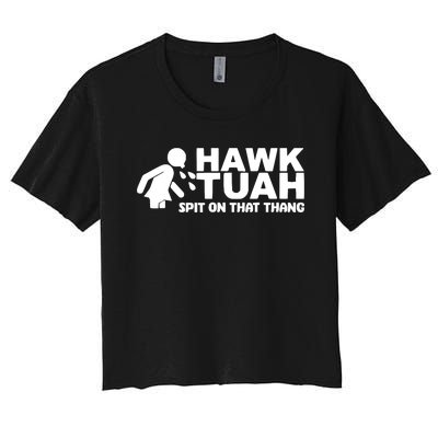 Hawk Tuah Spit On That Thang Women's Crop Top Tee