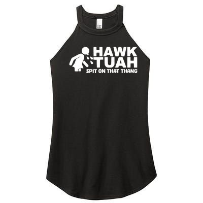 Hawk Tuah Spit On That Thang Women's Perfect Tri Rocker Tank